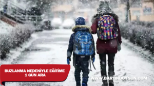 Bartın’da Buzlanma Nedeniyle Eğitime 1 Gün Ara