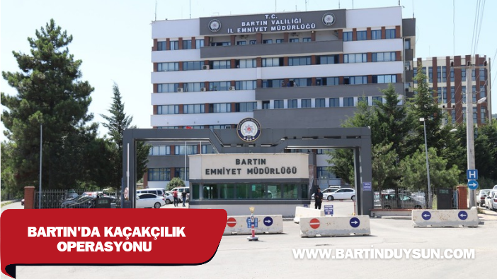 Bartın’da Kaçakçılıkla Mücadelede Operasyon: Çok Sayıda Kaçak Ürün Ele Geçirildi