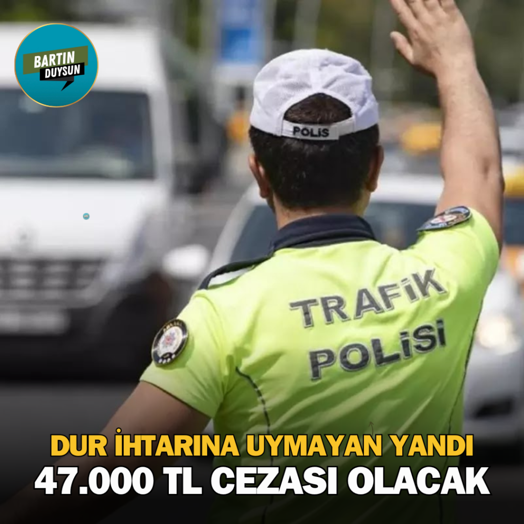 Dur ihtarına uymayan yandı! 47.000 TL cezası olacak