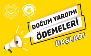 Doğum Yardımı Ödemeleri Başladı